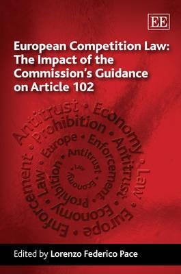 European Competition Law "The Impact of the Commission's Guidance on Article 102"