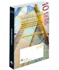 La regulacion bancaria "Adaptado a la Ley de Economia sostenible"