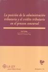 La posicion de la administracion tributaria  y el credito tributario en el proceso