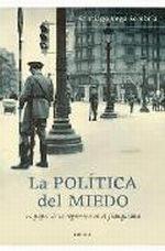 La política del miedo "El papel de la represion en el Franquismo". El papel de la represion en el Franquismo