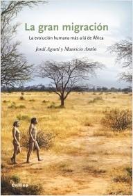 La gran migracion "La gran migracion humana mas alla de Africa"