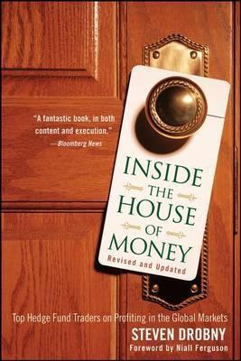 Inside the House of Money "Top Hedge Fund Traders on Profiting in the Global Markets"