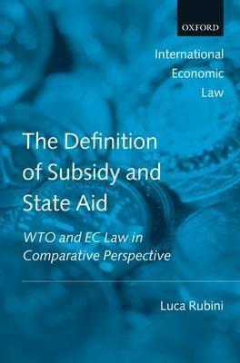 The Definition of Subsidy and State Aid "WTO and EC Law in Comparative Perspective"
