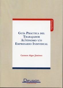 Guia practica del trabajador autonomo y/o empresario individual