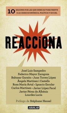 Reacciona 10 razones por las que debes actuar frente a la crisis económica, política y social