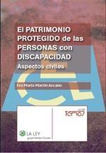 El Patrimonio Protegido de las Personas con Discapacidad "Aspectos civiles"