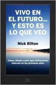 Vivo en el futuro ... y esto es lo que veo