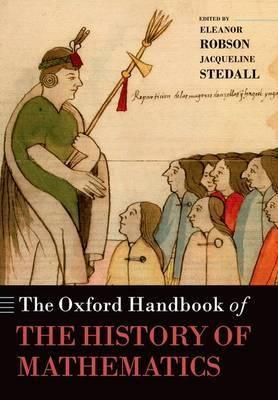 The Oxford Handbook of the History of Mathematics