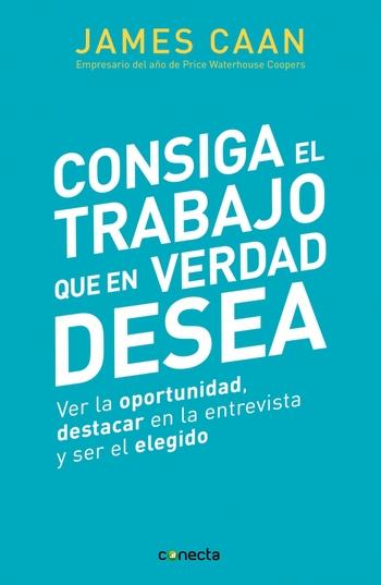 Consiga el trabajo que en verdad desea "Ver la oportinidad destacar en la entrevista y ser el elegido"