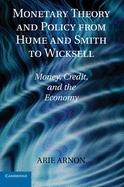 Monetary Theory and Policy from Hume and Smith to Wicksell "Money, Credit and the Economy"