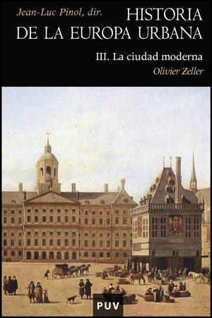 Historia de la Europa urbana la cuidad moderna