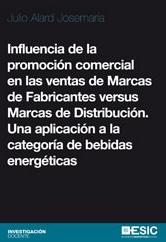 Influencia de la promocion comercial en ventas de Marcas de Fabricantes versus Marcas de Distribucion