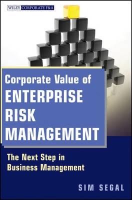 Corporate Value of Enterprise Risk Management "The Next Step in Business Management"