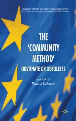 The 'Community Method' "Obstinate or Obsolete"