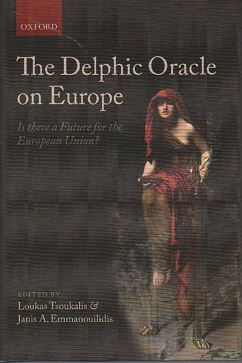 The Delphic Oracle on Europe "Is There a Future for the European Union?"