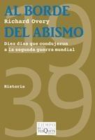 Al borde del abismo "Diez días de 1939 que condujeron a la guerra mundial". Diez días de 1939 que condujeron a la guerra mundial