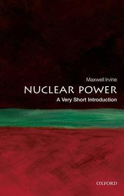Nuclear Power "A Very Short Introduction". A Very Short Introduction
