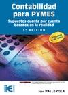 Contabilidad para PYMES. Supuestos cuenta por cuenta basados en la realidad.