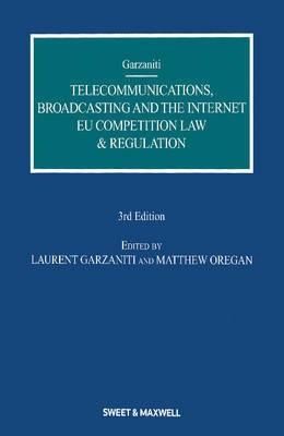 Telecommunications, Broadcasting and the Internet "EU Competition Law and Regulation". EU Competition Law and Regulation