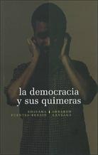 La democracia y sus quimeras