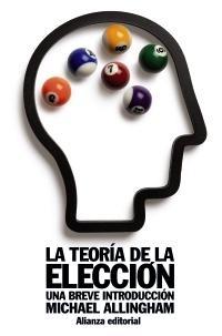 La teoria de la elección "Una breve introducción"