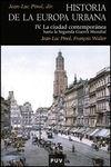 Historia de la Europa Urbana. IV: La ciudad contemporanea. "hasta la Segunda Guerra Mundial"