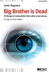 Big Brother is Dead El dia que el cosumidor hizo callar a las marcas