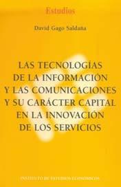 Tecnologias de la informacion y las comunicaciones y su caracter capital en la innovacion de los servici