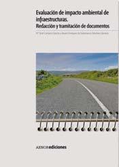 Evaluación de impacto ambiental de infraestructuras Redaccion  y tramitacion de documentos