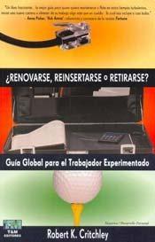 Renovarse reinsertarse o retirarse