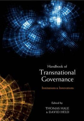 Handbook of Transnational Governance "New Institutions and Innovations". New Institutions and Innovations