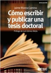 Como escribir y publicar una tesis doctoral