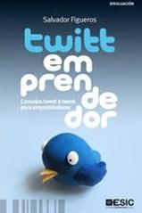 Twittemprendedor. Consejos tweet a tweet para emprendedores