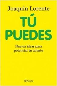 Tu puedes nuevas ideas para potenciar tu talento