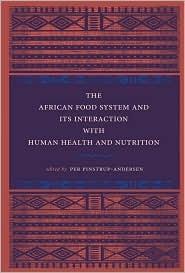 The African Food System and Its Interactions with Human Health and Nutrition