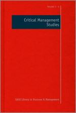 Critical Management Studies "Four-Volume Set"