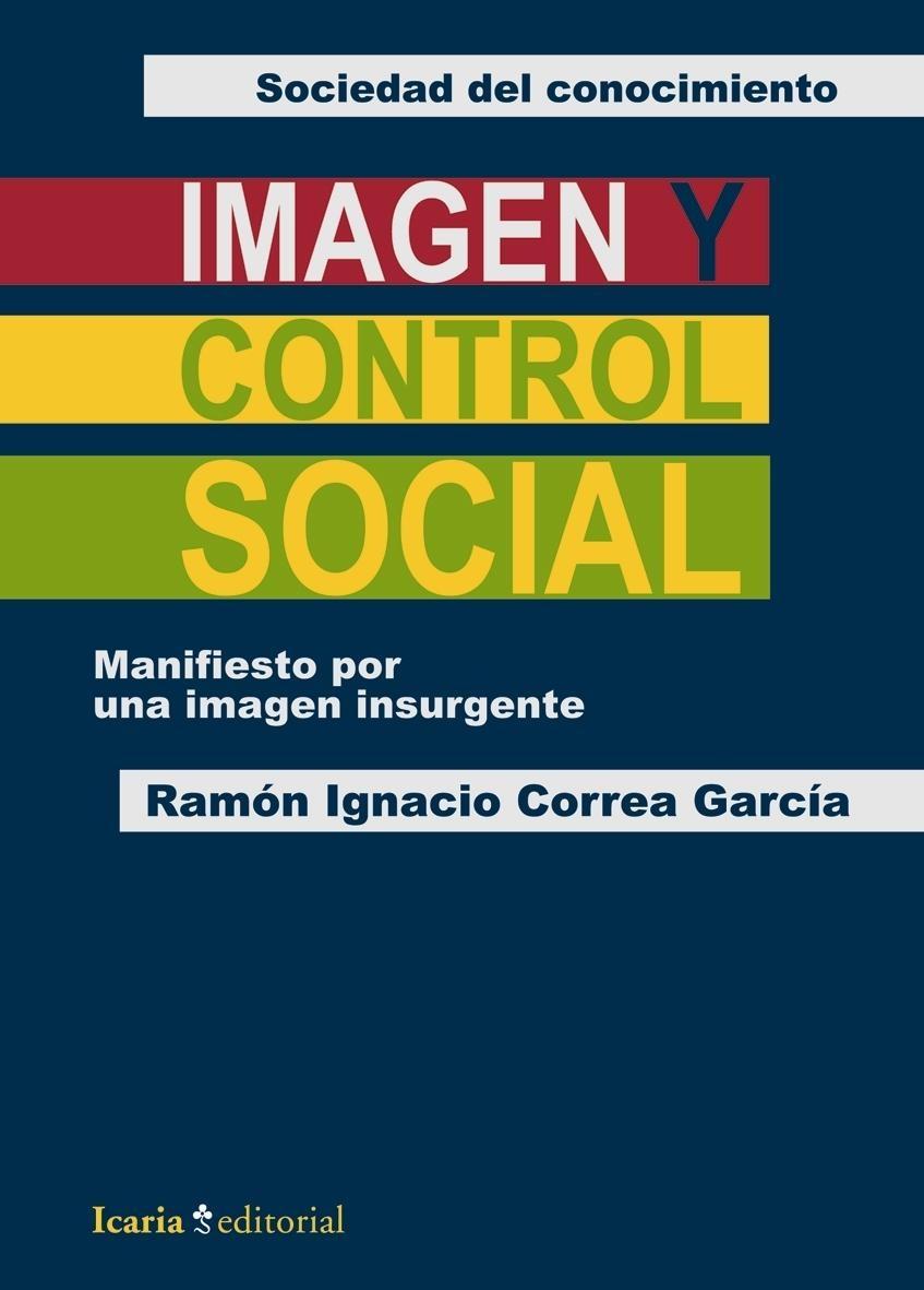 Imagen y control social "Manifiesto por una mirada insurgente"