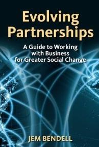 Evolving Partnerships: A Guide to Working with Business for Greater Social Change