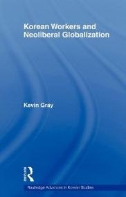 Korean Workers and Neoliberal Globalization