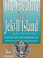 The Creature from Jekyll Island