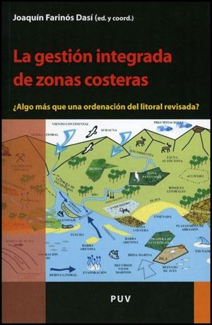 La gestion integrada de zonas costeras "¿Algo mas que una ordenacion del litoral revisada?". ¿Algo mas que una ordenacion del litoral revisada?