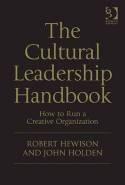 The Cultural Leadership Handbook How to Run a Creative Organization