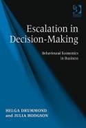 Escalation in Decision-making Behavioural Economics in Business