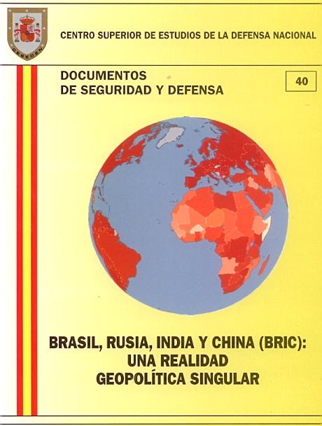 Brasil Rusia India y China (Bric) una realidad geopolitica singular