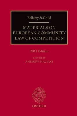 Materials on European Community Law of Competition "Bellamy and Child"