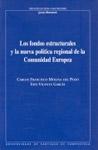 Los fondos estructurales y la nueva politica regional de la Comunidad Europea