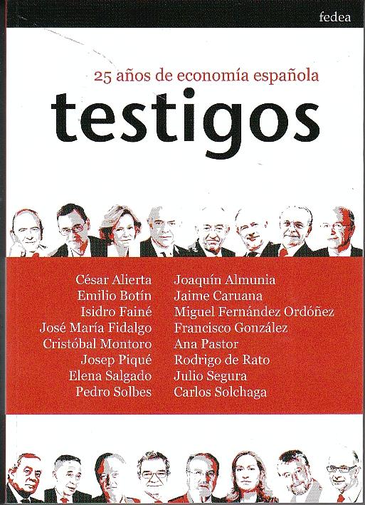Testigos "25 años de economia española"