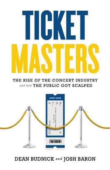 Ticket Masters The Rise of the Concert Industry and How the Public Got Scalped