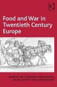 Food and War in Twentieth Century Europe