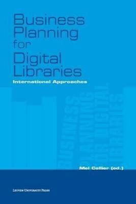 Business Planning for Digital Libraries "International Approaches"